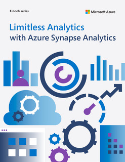 Limitless Analytics with Azure Synapse Analytics