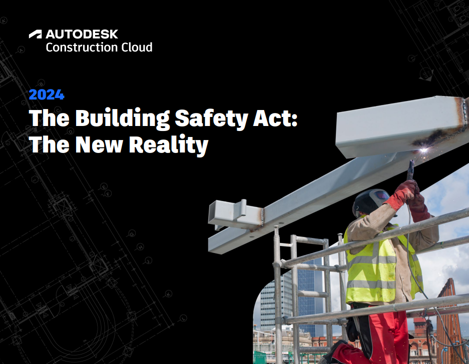 The Building Safety Act: The New Reality